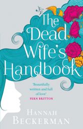 The Dead Wife's Handbook - 6 Jan 2015