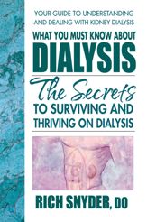 What You Must Know About Dialysis - 14 Mar 2013