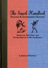The Snark Handbook: Politics and Government Edition - 11 Jun 2012