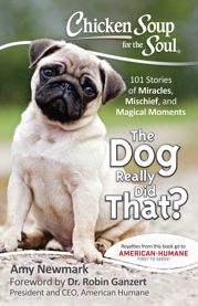 Chicken Soup for the Soul: The Dog Really Did That? - 8 Aug 2017