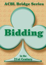 Bidding in the 21st Century - 1 Jan 2007