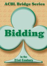 Bidding in the 21st Century - 1 Jan 2007