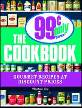 The 99 Cent Only Stores Cookbook - 1 Mar 2008