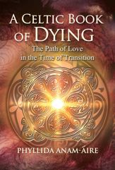A Celtic Book of Dying - 21 Dec 2021