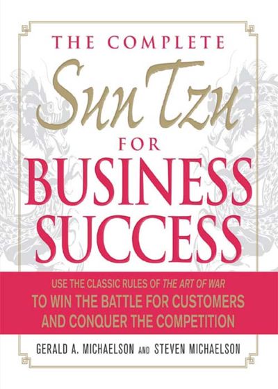 The Complete Sun Tzu for Business Success