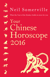 Your Chinese Horoscope 2016 - 4 Jun 2015