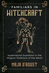 Familiars in Witchcraft - 16 Jul 2019