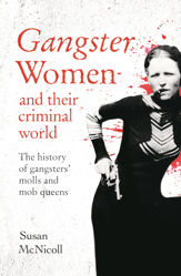 Gangster Women and Their Criminal World - 26 Aug 2015