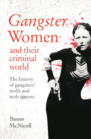 Gangster Women and Their Criminal World - 26 Aug 2015