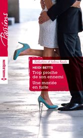 Trop proche de son ennemi - Une mariée en fuite - 1 Jul 2015