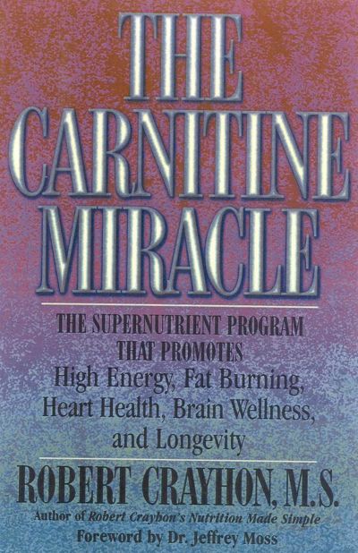 The Carnitine Miracle