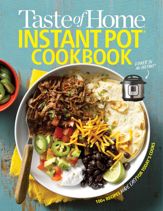 Taste of Home Instant Pot Cookbook - 13 Nov 2018