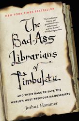The Bad-Ass Librarians of Timbuktu - 19 Apr 2016