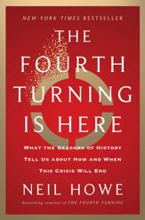 The Fourth Turning Is Here - 18 Jul 2023