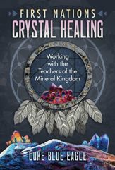 First Nations Crystal Healing - 7 Sep 2021