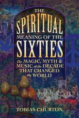 The Spiritual Meaning of the Sixties - 27 Nov 2018