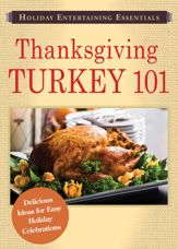 Holiday Entertaining Essentials: Thanksgiving Turkey 101 - 1 Nov 2011