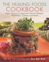The Healing Foods Cookbook - 15 Mar 2016