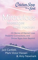 Chicken Soup for the Soul: Miraculous Messages from Heaven - 15 Oct 2013