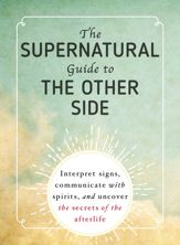 The Supernatural Guide to the Other Side - 8 Aug 2017