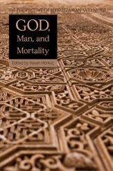 God, Man, and Mortality - 7 Apr 2015
