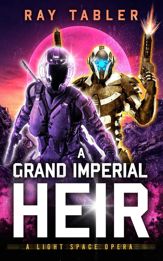 A Grand Imperial Heir - 19 Sep 2023