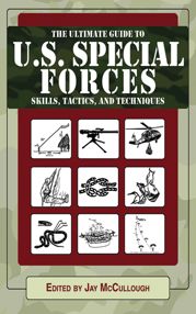 Ultimate Guide to U.S. Special Forces Skills, Tactics, and Techniques - 9 Mar 2011