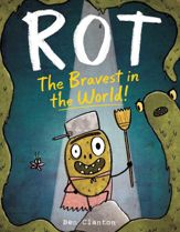 Rot, the Bravest in the World! - 16 Jun 2020
