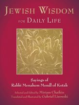 Jewish Wisdom for Daily Life - 13 May 2014