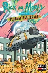 Rick and Morty Presents: Fricky Friday #1 - 11 Oct 2023