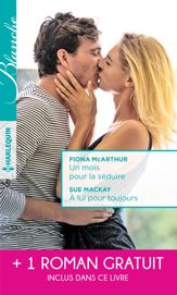 Un mois pour la séduire - A lui pour toujours - La passion d'une interne - 1 May 2017