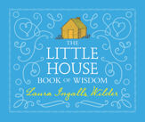 The Little House Book of Wisdom - 21 Feb 2017