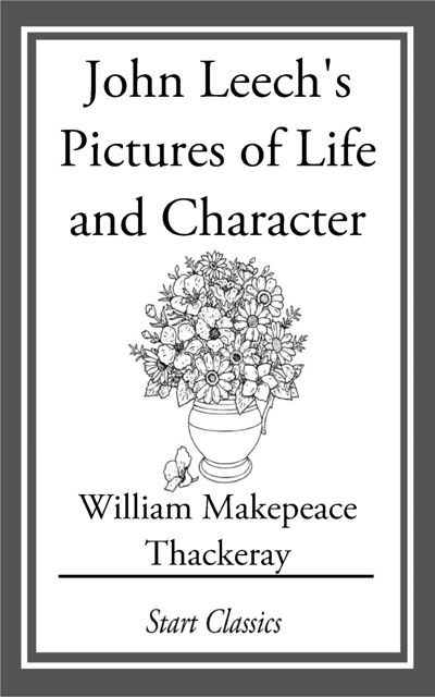 John Leech's Pictures of Life and Character