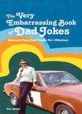 The VERY Embarrassing Book of Dad Jokes - 8 Aug 2013