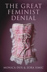 Great Feminist Denial - 1 Sep 2008