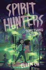 Spirit Hunters #3: Something Wicked - 19 Jul 2022
