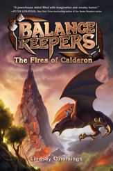 Balance Keepers, Book 1: The Fires of Calderon - 23 Sep 2014