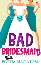 Bad Bridesmaid - 22 Aug 2014