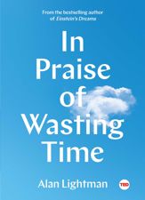 In Praise of Wasting Time - 15 May 2018