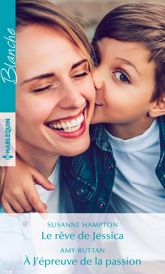 Le rêve de Jessica - À l'épreuve de la passion - 1 Aug 2019