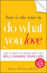 Now is the Time to Do What You Love - 18 Nov 2009