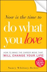 Now is the Time to Do What You Love - 18 Nov 2009