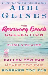 The Rosemary Beach Collection: Rush and Blaire - 20 Jan 2014
