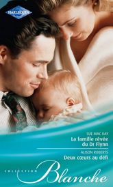 La famille rêvée du Dr Flynn - Deux coeurs au défi - 15 Apr 2011