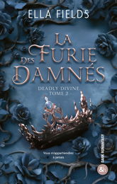 La Furie des Damnés (Deadly Divine - Tome 2) - 7 May 2025