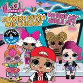 L.O.L. Surprise!: Where My Girls At? / ¿Dónde están mis chicas? (English/Spanish) - 31 Aug 2021