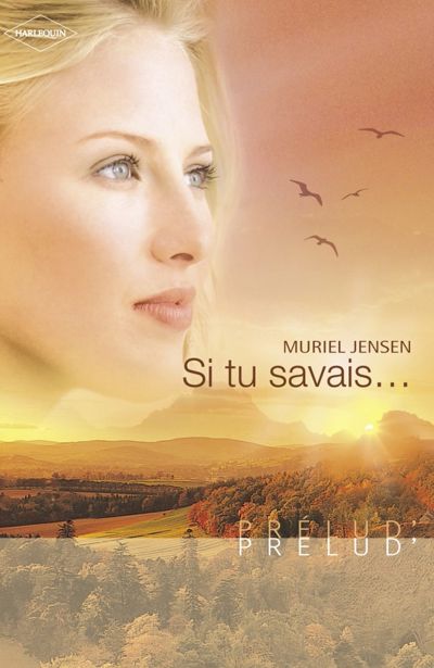 Si tu savais... (Harlequin Prélud')