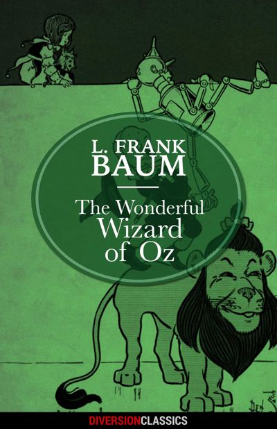 The Wonderful Wizard of Oz (Diversion Classics)