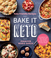 Keto Friendly Recipes: Bake It Keto - 5 May 2020