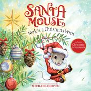 Santa Mouse Makes a Christmas Wish - 5 Oct 2021